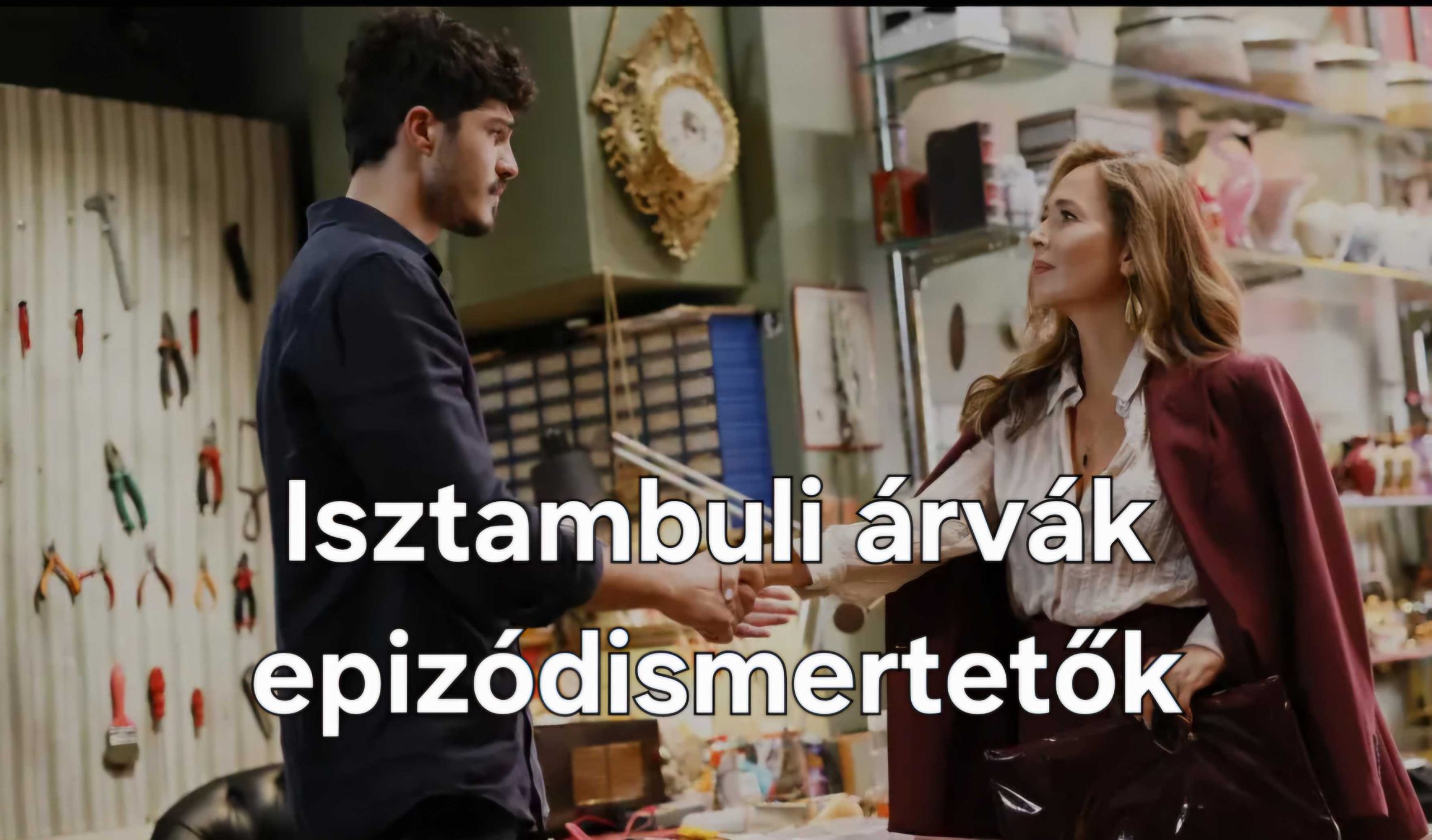 Isztambuli árvák – heti epizódismertetők (máj. 26-29)